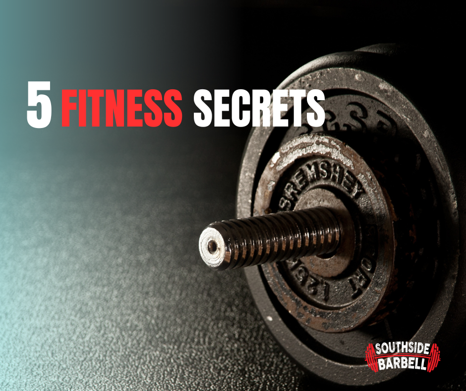 5 Fitness Secrets